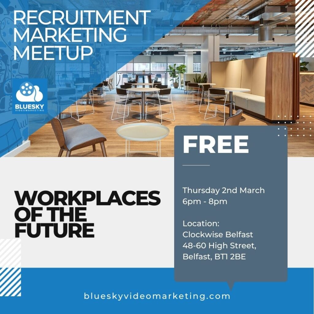 workplaces of the future recruitment marketing meetup