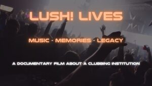 Lush Lives film about Kelly's Portrush by BlueSky Films
