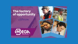 The factory of Opportunity - Showcasing Mid Ulster manufacturing for MEGA